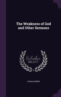 Produktbild: The Weakness of God and Other Sermons