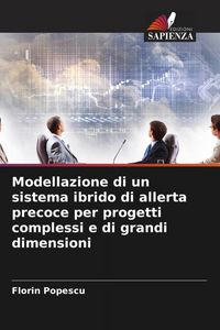Produktbild: Modellazione di un sistema ibrido di allerta precoce per progetti complessi e di grandi dimensioni