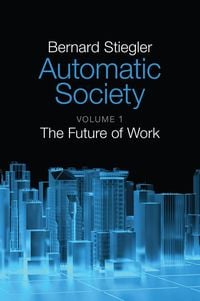 Produktbild: Automatic Society - Volume 1, The Future of Work