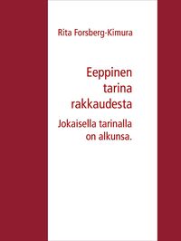 Produktbild: Eeppinen tarina rakkaudesta