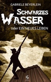 Produktbild: Schwarzes Wasser oder Ein neues Leben