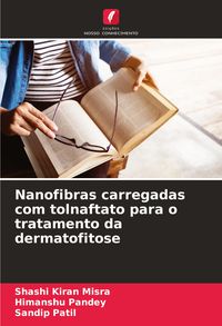 Produktbild: Nanofibras carregadas com tolnaftato para o tratamento da dermatofitose
