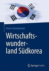 Produktbild: Wirtschaftswunderland S&uuml;dkorea
