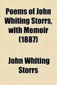 Produktbild: Poems of John Whiting Storrs, with Memoir
