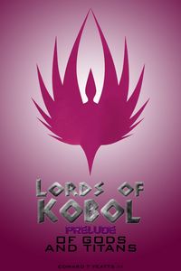 Produktbild: Lords of Kobol - Prelude: Of Gods and Titans