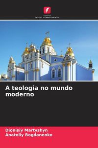 Produktbild: A teologia no mundo moderno