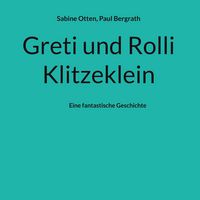 Produktbild: Greti und Rolli Klitzeklein