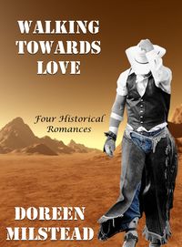 Produktbild: Walking Towards Love: Four Historical Romances