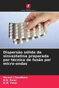 Produktbild: Dispers&atilde;o s&oacute;lida de sinvastatina preparada por t&eacute;cnica de fus&atilde;o por micro-ondas