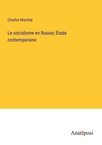 Produktbild: Le socialisme en Russie; &Eacute;tude contemporaine