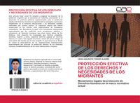 Produktbild: Protecci&oacute;n Efectiva De Los Derechos Y Necesidades De Los Migrantes