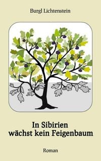Produktbild: In Sibirien w&auml;chst kein Feigenbaum