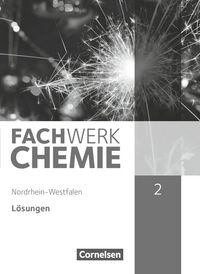 Produktbild: Fachwerk Chemie - Nordrhein-Westfalen 2013 - Band 2: 9./10. Schuljahr