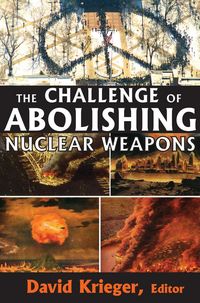 Produktbild: The Challenge of Abolishing Nuclear Weapons
