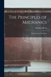 Produktbild: The Principles of Mechanics: Presented in a new Form
