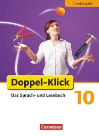 Produktbild: Doppel-Klick - Das Sprach- und Lesebuch - Grundausgabe - 10. Schuljahr