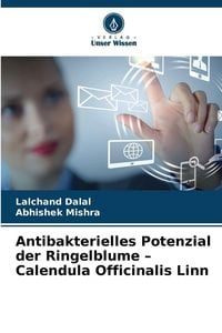 Produktbild: Antibakterielles Potenzial der Ringelblume - Calendula Officinalis Linn