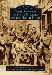 Produktbild: Camp Robinson and the Military on the North Shore