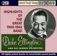 Bild vom Artikel Highlights Of The Great 1940-1942 Band vom Autor Duke Ellington