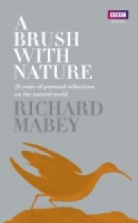 Produktbild: Mabey, R: A Brush with Nature