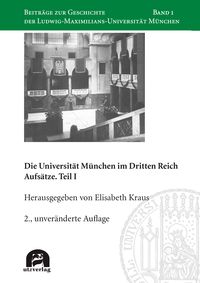 Produktbild: Die Universit&auml;t M&uuml;nchen im Dritten Reich