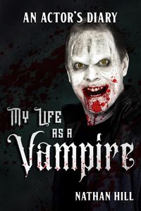 Produktbild: My Life as a Vampire: An Actor's Diary