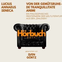 Produktbild: Von der Gem&uuml;tsruhe &ndash; De tranquillitate animi. Ein philosophisches Meisterwerk aus den "Dialogen".