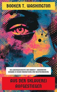 Produktbild: Aus der Sklaverei aufgestiegen