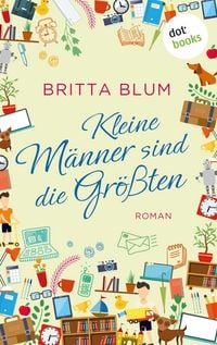 Produktbild: Kleine M&auml;nner sind die Gr&ouml;&szlig;ten