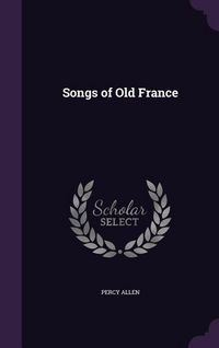 Produktbild: Songs of Old France