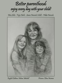 Produktbild: Better parenthood: enjoy every day with your child!