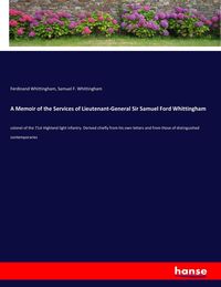 Produktbild: A Memoir of the Services of Lieutenant-General Sir Samuel Ford Whittingham