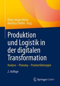Produktbild: Produktion und Logistik in der digitalen Transformation