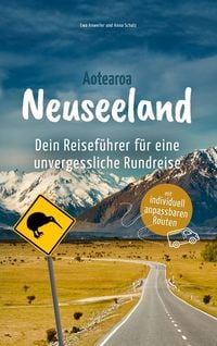 Produktbild: Neuseeland - Dein Reisef&uuml;hrer f&uuml;r eine unvergessliche Rundreise:
