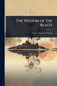 Produktbild: The Wisdom of the Beasts
