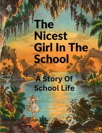 Produktbild: The Nicest Girl In The School