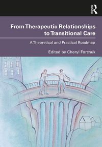 Produktbild: From Therapeutic Relationships to Transitional Care