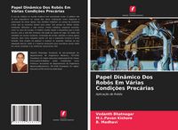 Produktbild: Papel Din&acirc;mico Dos Rob&ocirc;s Em V&aacute;rias Condi&ccedil;&otilde;es Prec&aacute;rias