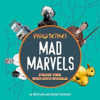 Produktbild: Weird Science: Mad Marvels from the Way-Out World