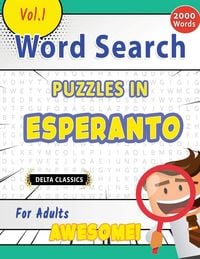 Produktbild: WORD SEARCH PUZZLES IN ESPERANTO FOR ADULTS - AWESOME! VOL.1 - DELTA CLASSICS