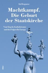 Produktbild: Machtkampf. Die Geburt der Staatskirche