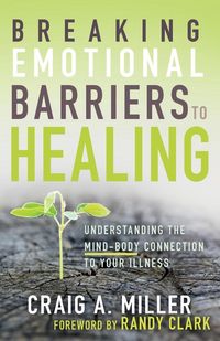 Produktbild: Breaking Emotional Barriers to Healing