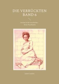 Produktbild: Die Verr&uuml;ckten Band 6