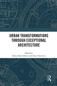 Produktbild: Urban Transformations through Exceptional Architecture