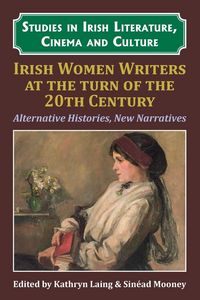 Produktbild: Irish Women Writers at the Turn of the Twentieth Century