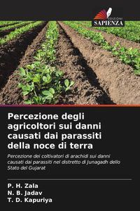 Produktbild: Percezione degli agricoltori sui danni causati dai parassiti della noce di terra