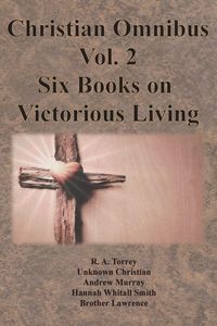 Produktbild: Christian Omnibus Vol. 2 - Six Books on Victorious Living