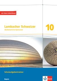 Bild vom Artikel Lambacher Schweizer Mathematik 10. Schulaufgabentrainer. Arbeitsheft mit Lösungen Klasse 10. Ausgabe Bayern vom Autor 