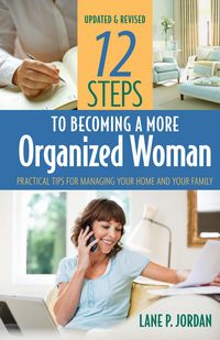 Produktbild: 12 Steps to Becoming a More Organized Woman