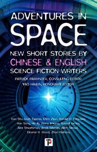 Produktbild: Adventures in Space (Short stories by Chinese and English Science Fiction writers)